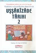 Uşşakızade Tarihi 2 / Uşşakızade es-Seyyid İbrahim Hasib Efendi