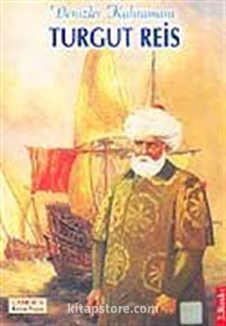 Turgut Reis Denizler Kahramanı
