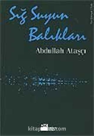 Sığ Suyun Balıkları