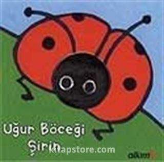 Uğur Böceği Şirin / Parmak Kitaplar