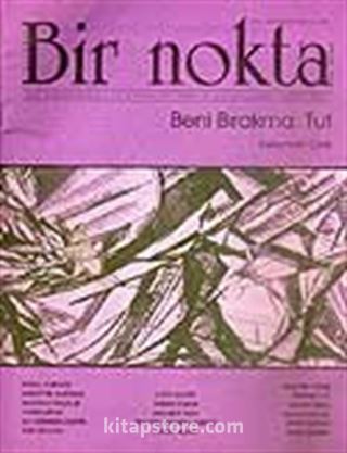 Bir Nokta/Aylık Edebiyat Dergisi/Yıl: 6/Sayı: 54/Temmuz 2006