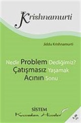 Nedir Problem Dediğimiz? / Çatışmasız Yaşamak / Acının Sonu (Cep Boy)