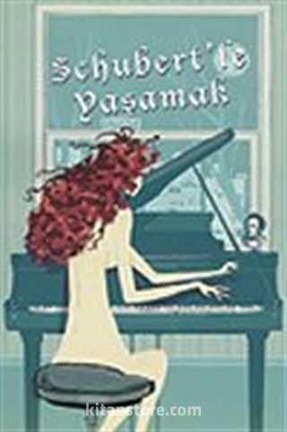 Schubert'le Yaşamak
