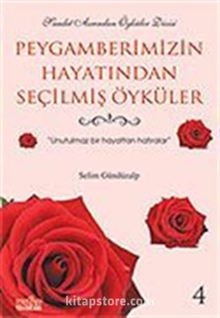 Peygamberimizin Hayatından Seçilmiş Öyküler 4