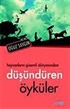 Düşündüren Öyküler / Hayvanların Gizemli Dünyasından