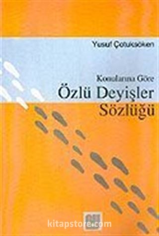 Özlü Deyişler Sözlüğü