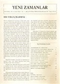 Yeni Zamanlar Sayı:1 Ağustos-Eylül-Ekim 2006 Aylık Edebiyat, Fikir ve Siyaset Dergisi