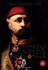 Sultan Abdülaziz / Bir Mazlum Padişah