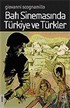 Batı Sinemasında Türkiye ve Türkler