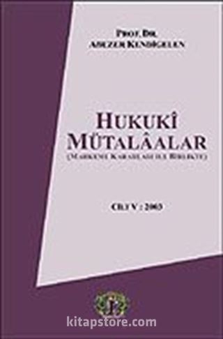 Cilt 5 Hukuki Mütalaalar / 2003