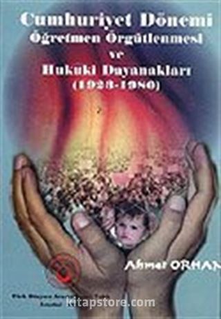 Cumhuriyet Dönemi Öğretmen Örgütlenmesi 1923-1980 (1.hmr Orta Boy)
