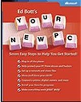 Ed Bott's Your New PC: Seven Easy Steps to Help You Get Started!