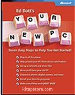 Ed Bott's Your New PC: Seven Easy Steps to Help You Get Started!