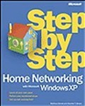 Home Networking with Microsoft® Windows® XP Step by Step