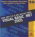 Visual Basic .Net 2005 / Zirvedeki Beyinler 36 / Ado .Net 2.0