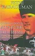Atatürk Devrimi / Osmanlı İmparatorluğu'ndan Çağdaş Türkiye Cumhuriyeti'ne