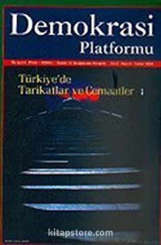 Demokrasi Platformu/Sayı:6 Yıl:2 Bahar 2006/Üç Aylık Fikir-Kültür-Sanat ve Araştırma Dergisi