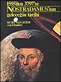 Nostradamus'tan Geleceğin Tarihi 1555'den 3797'ye