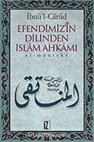 Efendimiz'in Dilinden İslam Ahkamı