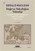 Doğu'ya Yolculuğun Yükselişi / Osmanlı İmparatorluğu'nun İngiliz Konukları
