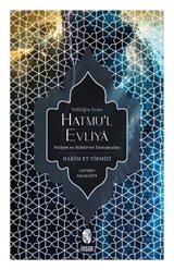 Hatmu'l Evliya Veliliğin Sonu / Velayet - Nübüvvet Tartışması