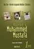 Hazret-i Muhammed Mustafa (s.a.v.) Cilt 1 / Mekke Devri