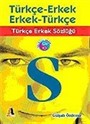 Türkçe Erkek Sözlüğü / Türkçe-Erkek / Erkek-Türkçe