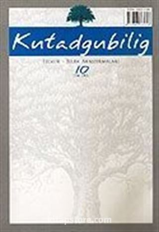 Kutadgubilig Felsefe-Bilim Araştırmaları Dergisi Sayı:10 Ekim 2006