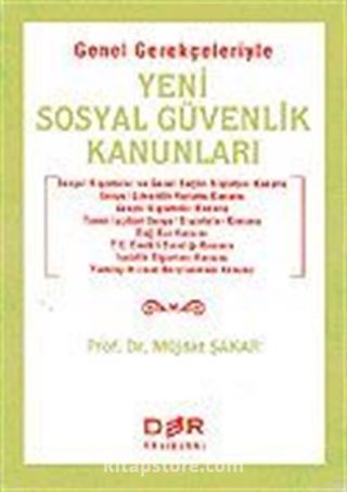 Yeni Sosyal Güvenlik Kanunları