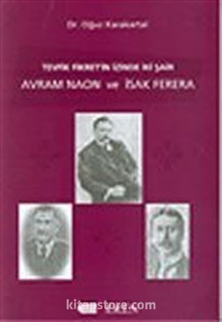 Tevfik Fikret'in İzinde İki Şair / Avram Naon ve Isak Ferera