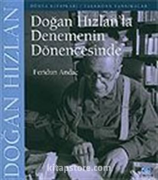 Doğan Hızlan'la Denemenin Dönencesinde