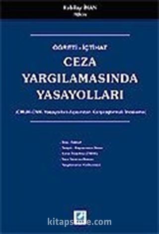 Ceza Yargılamasında Yasayolları / CMUK-CMK-Yasayolları Açısından Karşılaştırmalı İnceleme