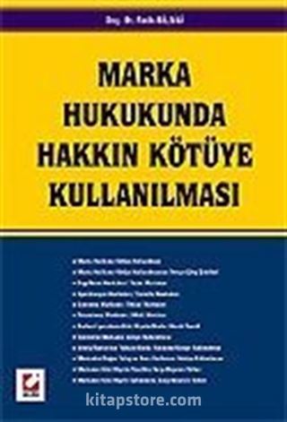 Marka Hukukunda Hakkın Kötüye Kullanılması