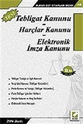 Tebligat Kanunu - Harçlar Kanunu - Elektronik İmza Kanunu