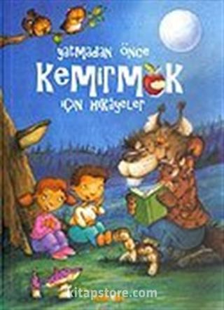 Yatmadan Önce Kemirmek İçin Hikayeler