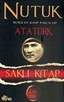 Nutuk / Nutuk'un Kayıp Parçaları / Saklı Kitap