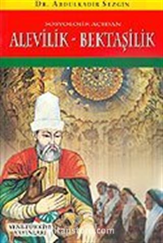 Alevilik - Bektaşilik Sosyolojik Açıdan