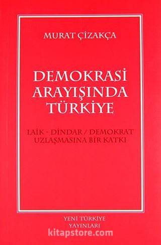 Demokrasi Arayışında Türkiye