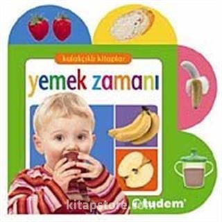 Yemek Zamanı / Kulakçıklı Kitaplar