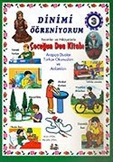 3.Kitap / Dinimi Öğreniyorum Soru ve Cevap Hikayelerle Çocuğun Dua Kitabı