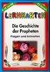 Die Geschichte Der Propheten / Lernkarten / 72 Karten / 6-15 Jahre