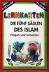 Die Fünf Saulen Des İslam / Lernkarten / 72 Karten / 6-15 Jahre