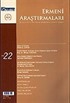 Sayı:22-Ermeni Araştırmaları-Yaz 2006