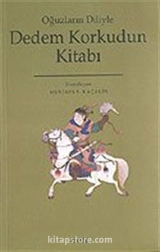 Oğuzların Diliyle Dedem Korkudun Kitabı