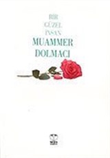 Bir Güzel İnsan Muammer Dolmacı