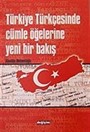 Türkiye Türkçesinde Cümle Öğelerine Yeni Bir Bakış
