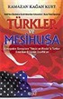 Türkler ve Mesihusa / Babil'den Günümüze İsrail-Amerikan Kehanetleri: Mene Tekel Upharsın