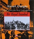 Bir Hayal İstanbul (Ciltli)