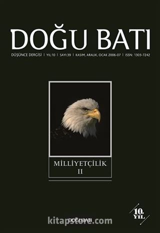 Doğu Batı Sayı: 39 Kasım, Aralık, Ocak 2007 (Üç Aylık Düşünce Dergisi) Milliyetçilik 2