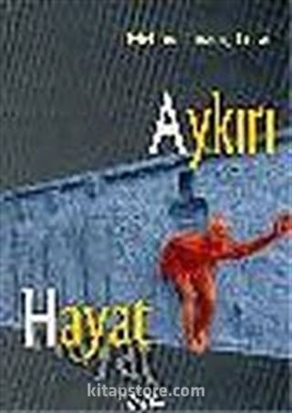 Aykırı Hayat